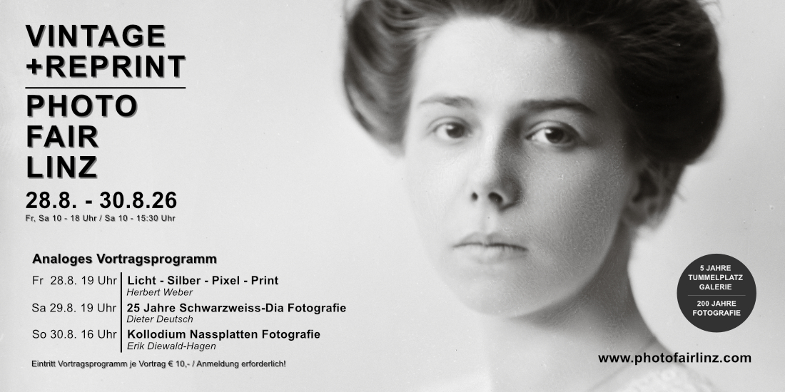 Vintage + Reprint / Photofair Linz 28.8. - 30.8.2026 - Fr, Sa und Sonntag Vortrag rund um die analoge Fotografie... 